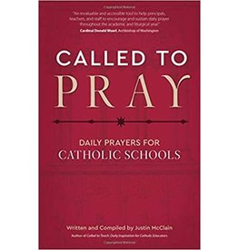 Ave Maria Called to Pray: Daily Prayers for Catholic Schools