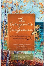 The Caregiver’s Companion: A Christ-Centered Journal to Nourish Your Soul