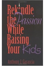 Sorin Books Rekindle the Passion While Raising Your Kids