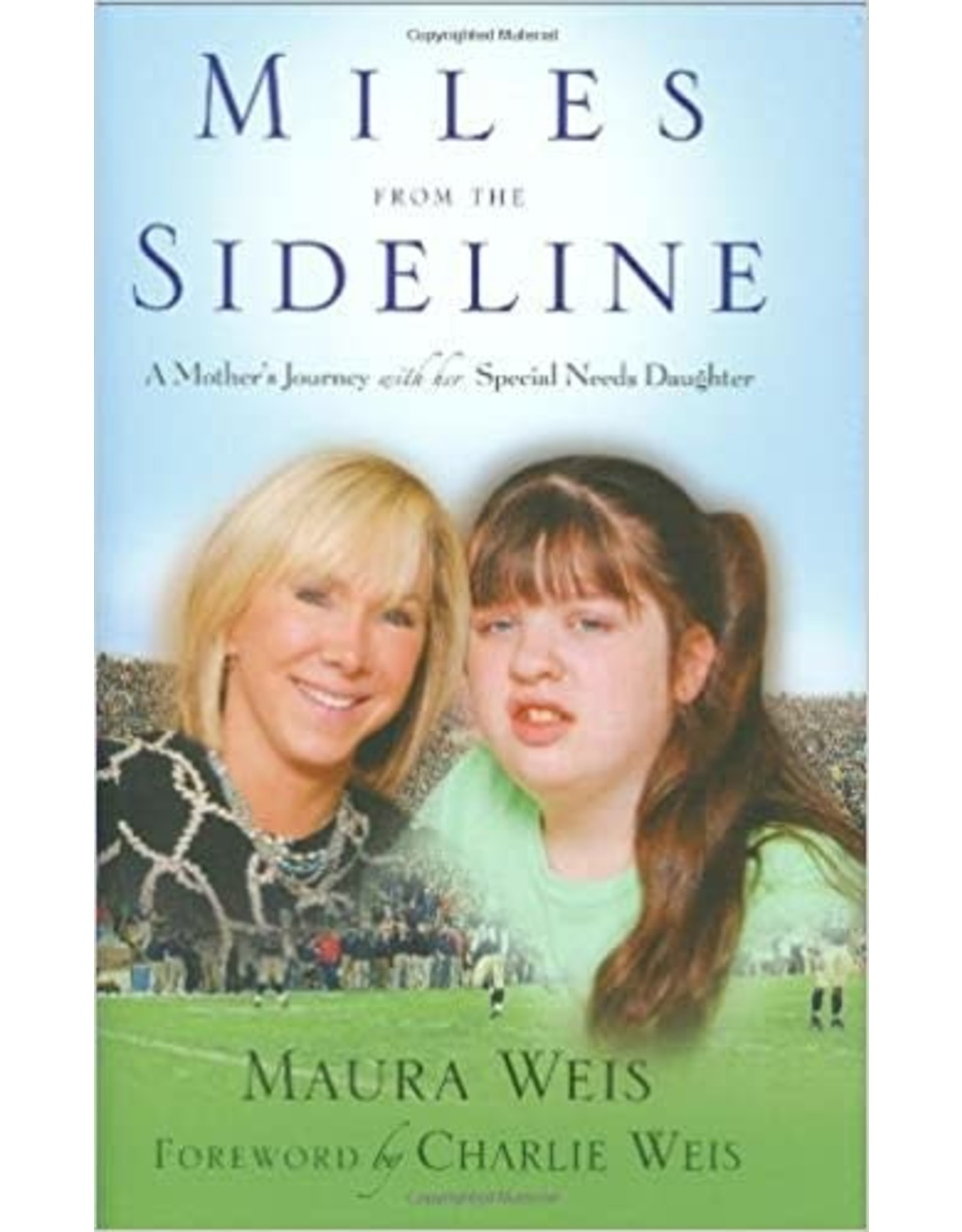 Sorin Books Miles from the Sideline: A Mother's Journey With Her Special Needs Daughter