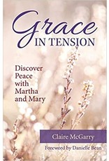 OSV (Our Sunday Visitor) Grace in Tension: Discover Peace with Martha and Mary Paperback