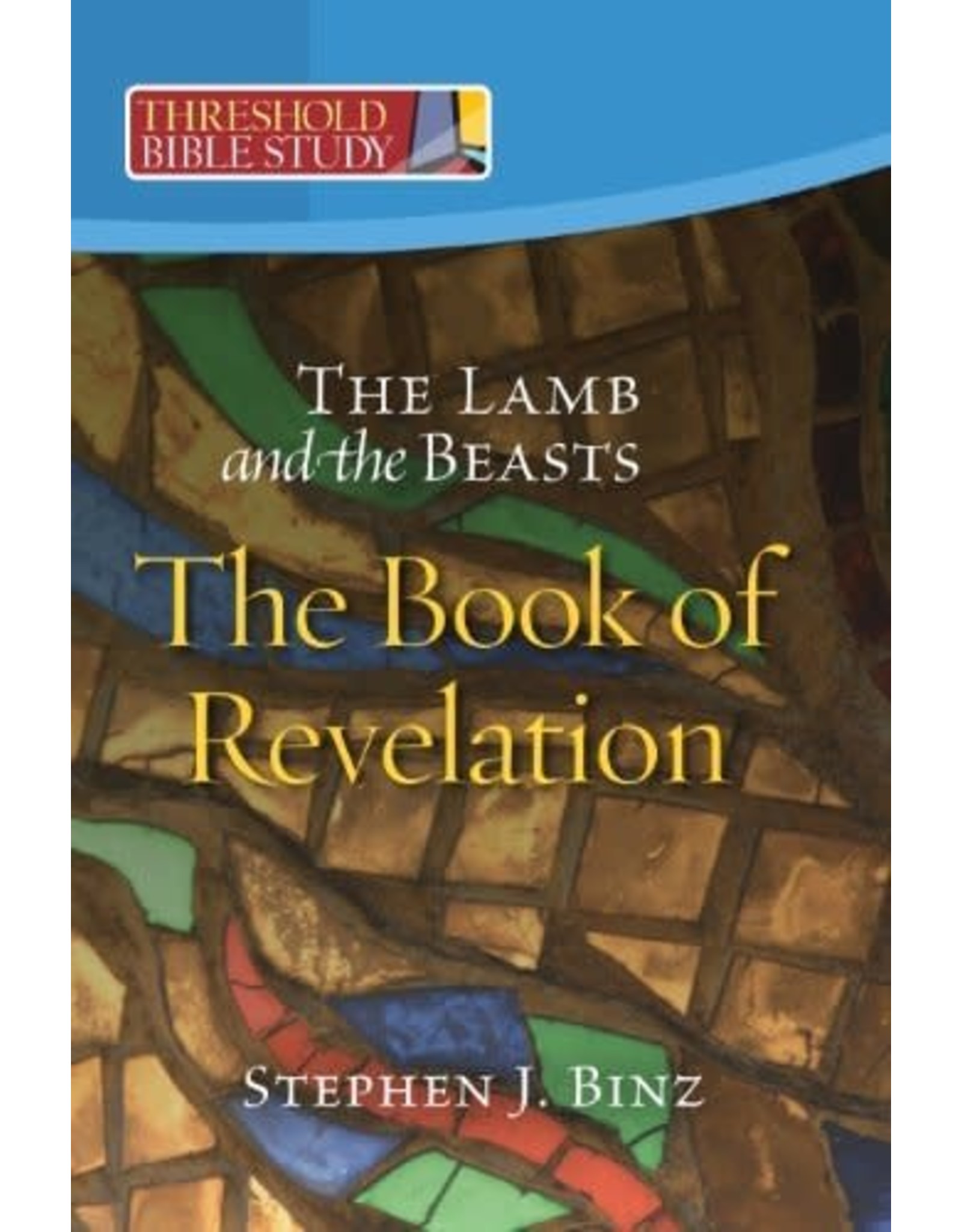 The Book of Revelation: The Lamb and the Beasts (Threshold Bible Study)