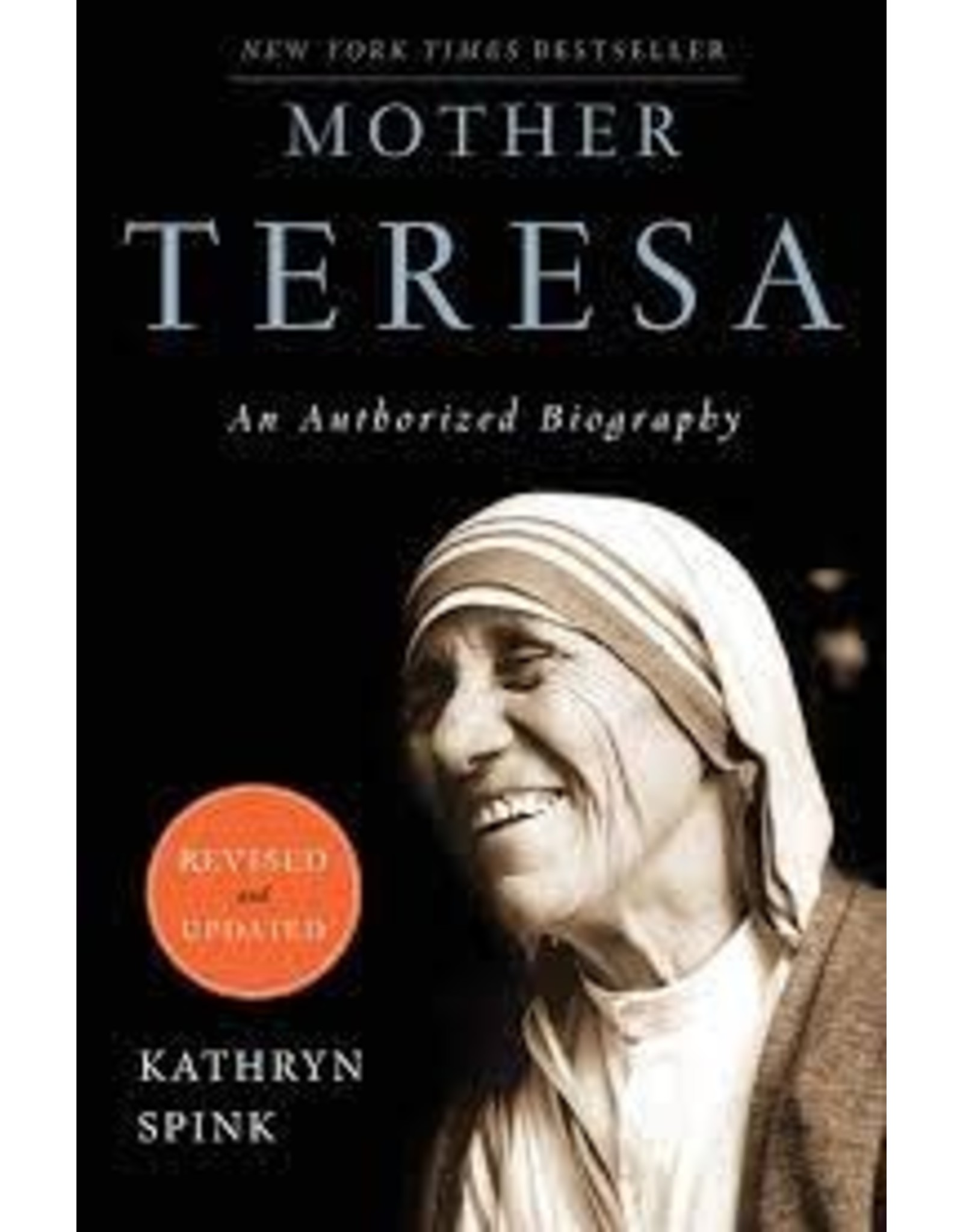 HarperOne Mother Teresa: An Authorized Biography