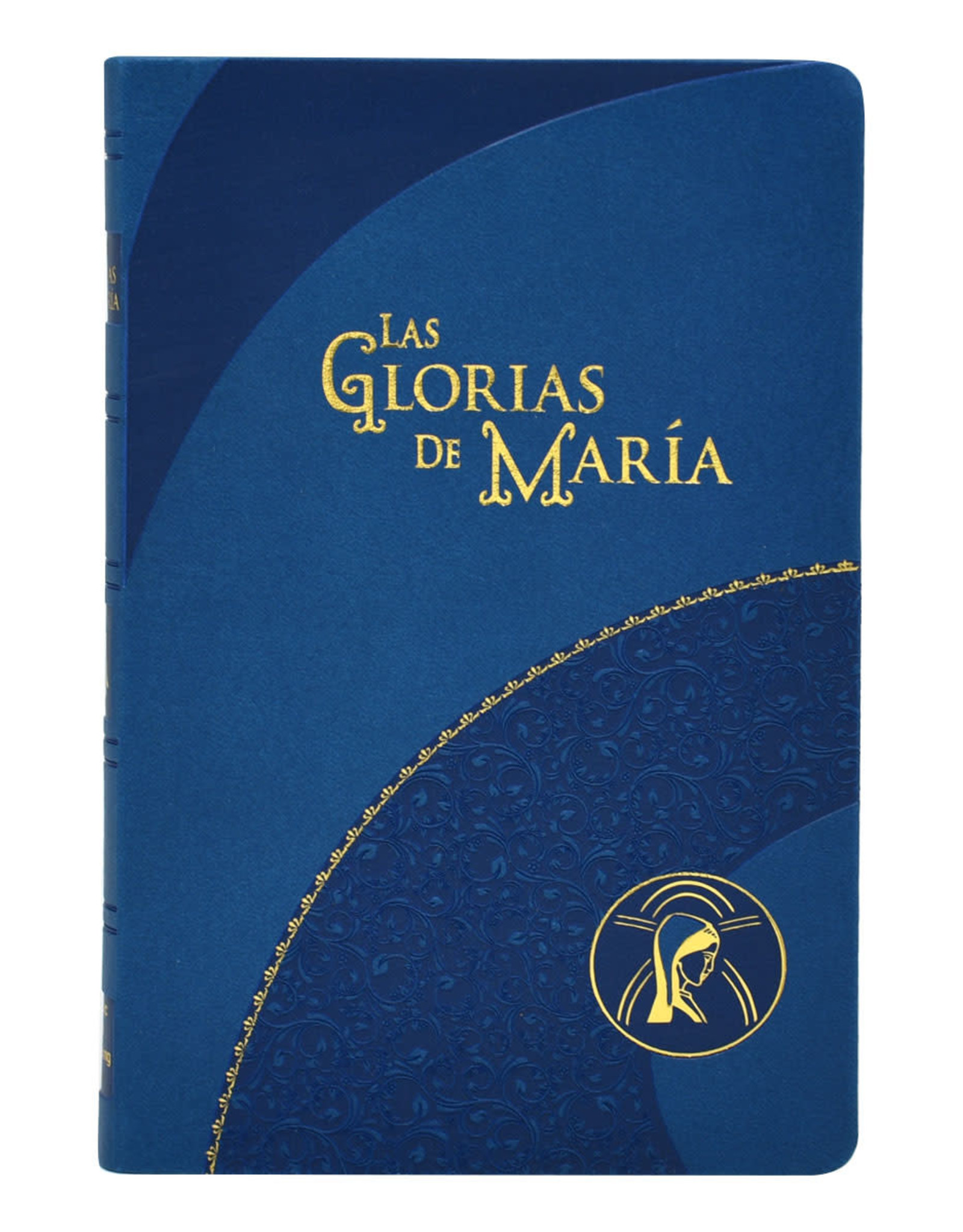 Catholic Book Publishing Las Glorias de Maria (The Glories of Mary)