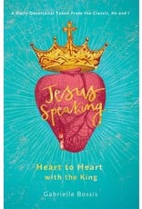 Jesus Speaking: Heart To Heart with the King