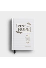 Rest In Hope: 90 Devotions of God's Comfort & Care