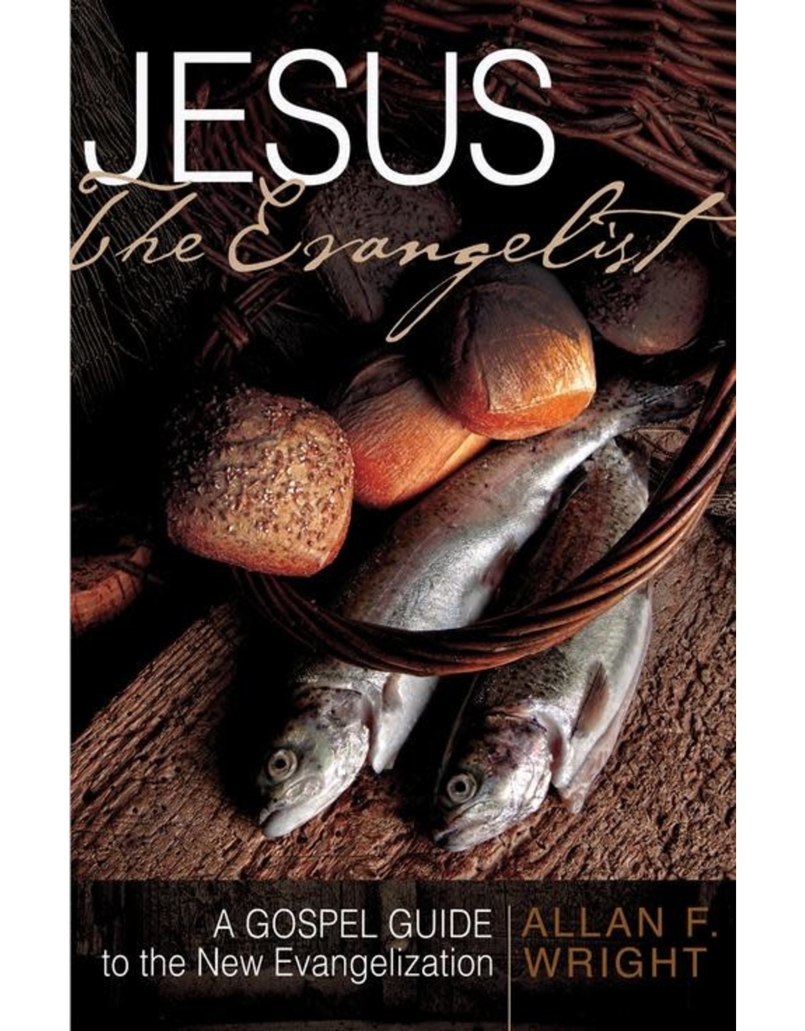 Franciscan Media Jesus the Evangelist: A Gospel Guide to the New Evangelization