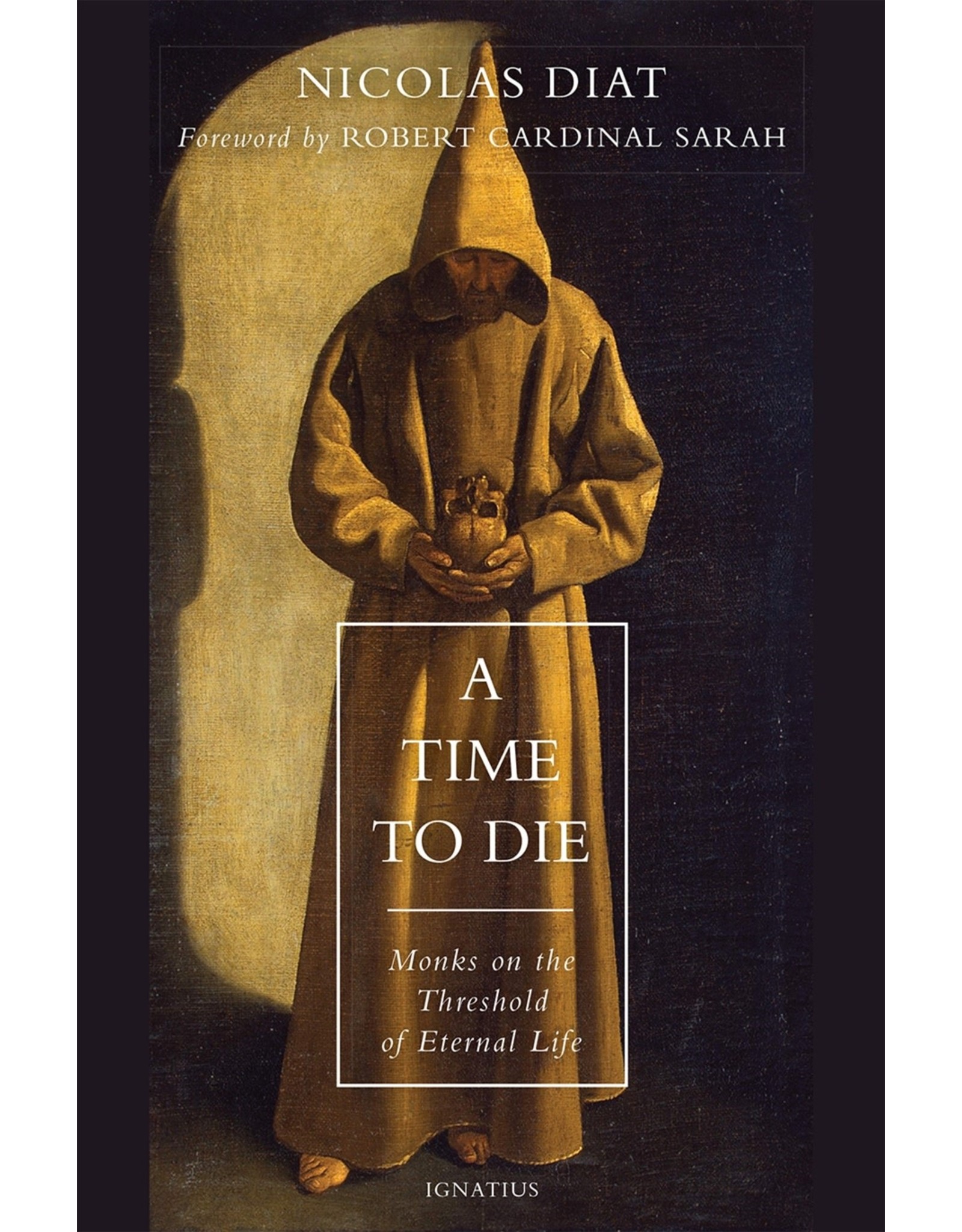A Time to Die: Monks on the Threshold of Eternal Life