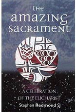 Ignatius Press The Amazing Sacrament: A Celebration of the Eucharist