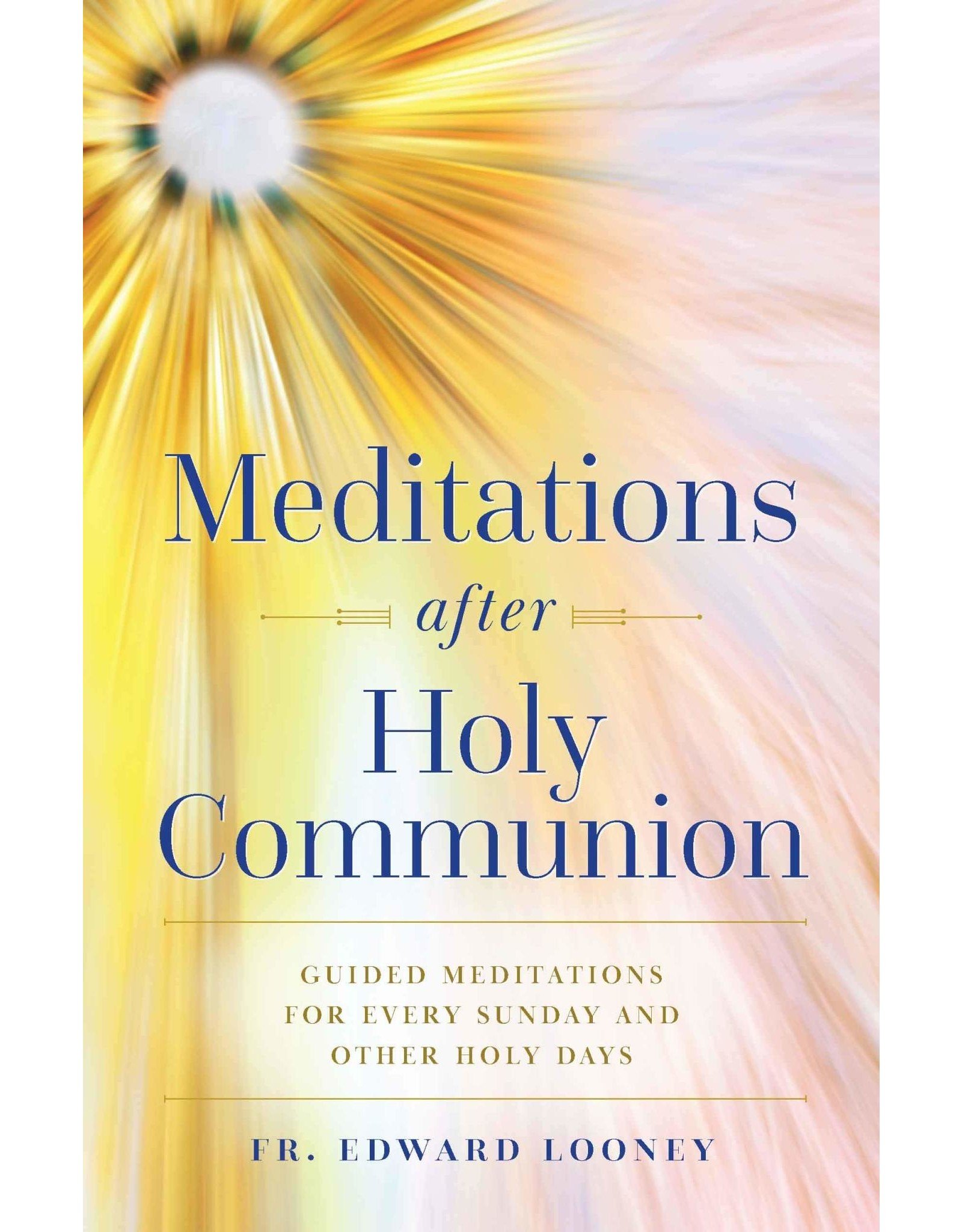 Meditations after Holy Communion