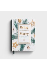 Dayspring Bring On The Merry: 25 Days of Great Joy for Christmas (Candace Cameron Bure)