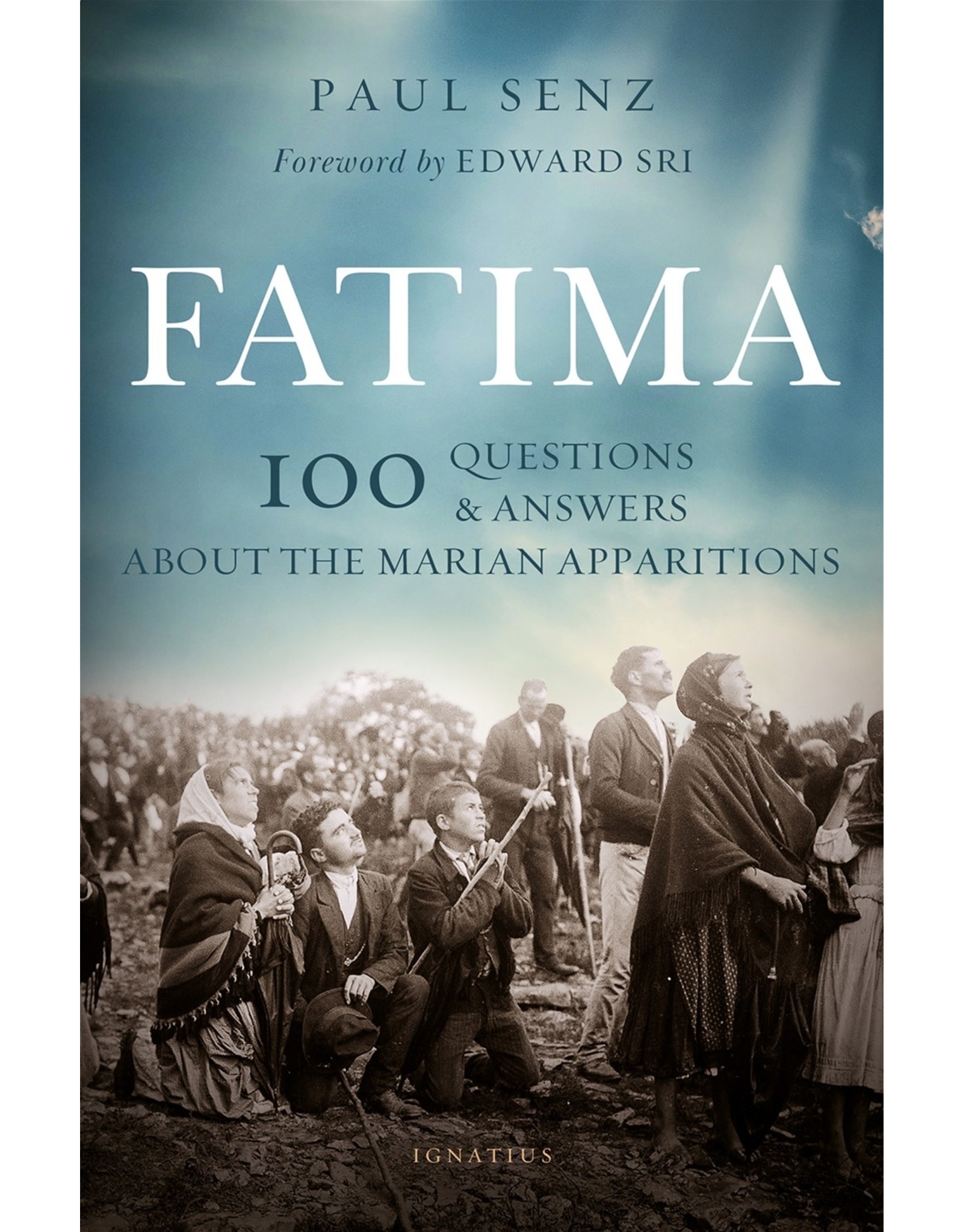 Fatima: 100 Questions & Answers on the Marian Apparitions