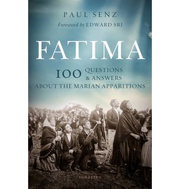 Ignatius Press Fatima: 100 Questions & Answers on the Marian Apparitions