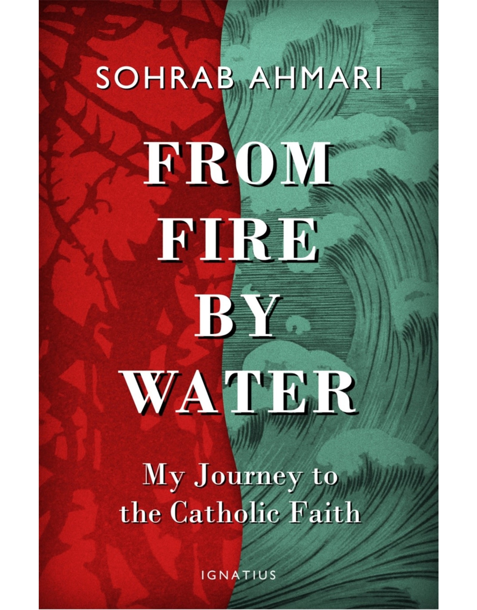 Ignatius Press From Fire by Water