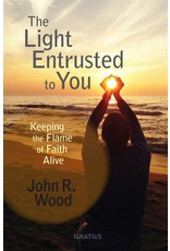 The Light Entrusted to You