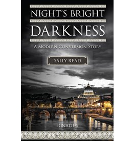 Night's Bright Darkness: A Modern Conversion Story