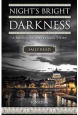 Night's Bright Darkness: A Modern Conversion Story