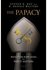 Ignatius Press The Papacy: What the Pope Does and Why It Matters