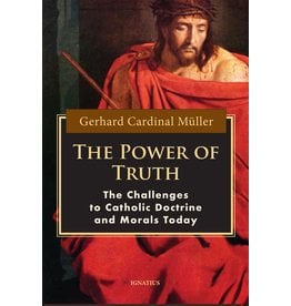 Ignatius Press The Power of Truth: The Challenges to Catholic Doctrine & Morals Today