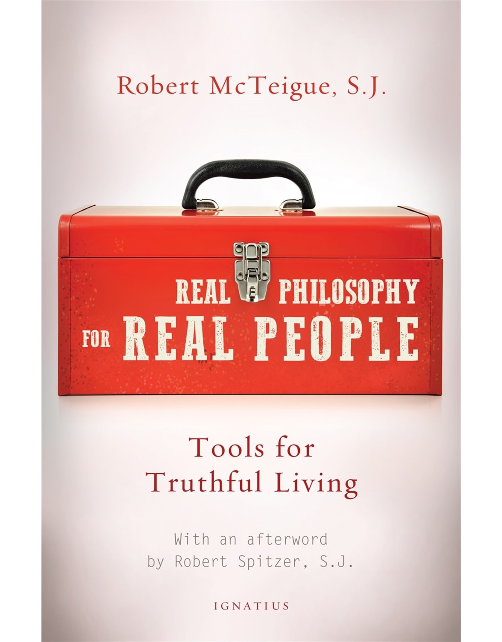 Ignatius Press Real Philosophy for Real People