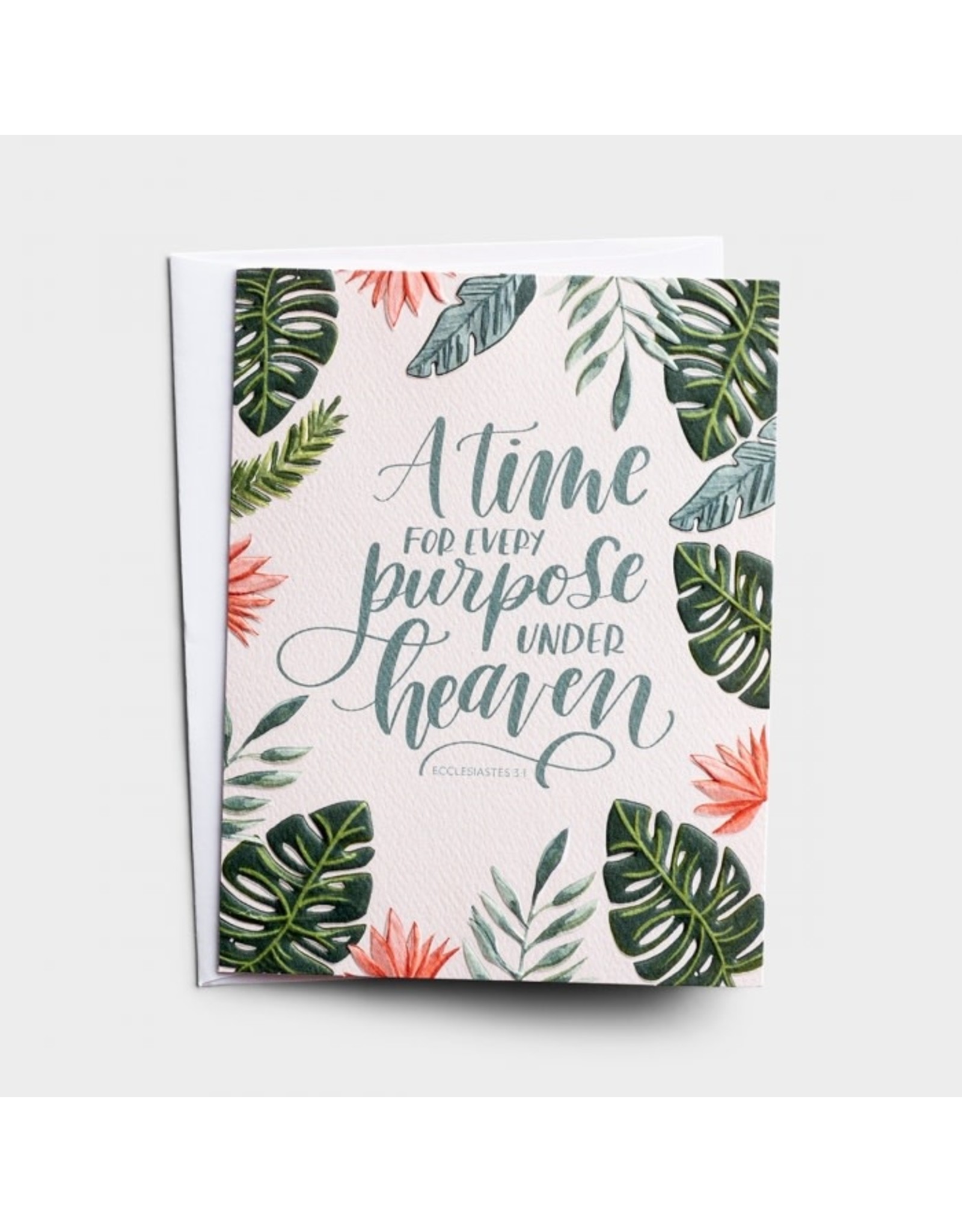 Birthday Card - A Time For Every Purpose