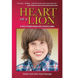 Heart of a Lion: A Story Of God's Grace and a Family's Hope