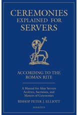 Ignatius Press Ceremonies Explained for Servers