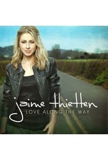 Jaime Thietten Love Along the Way CD (Jaime Thietten)