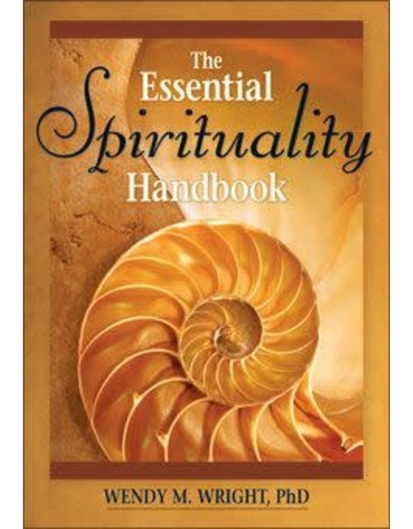 Liguori Publications The Essential Spirituality Handbook