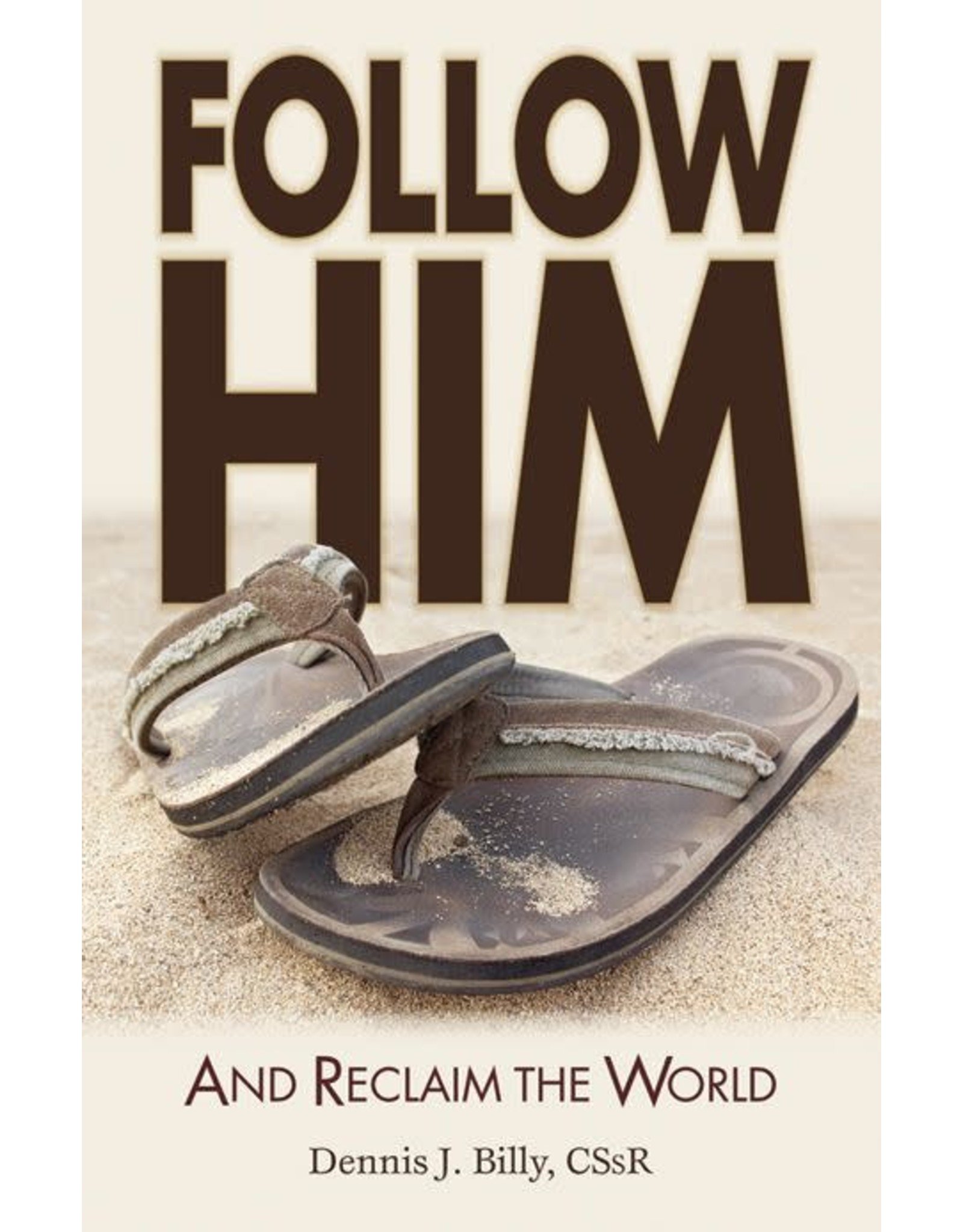 Liguori Publications Follow Him and Reclaim the World