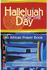 Hallelujah for the Day: An African Prayer Book