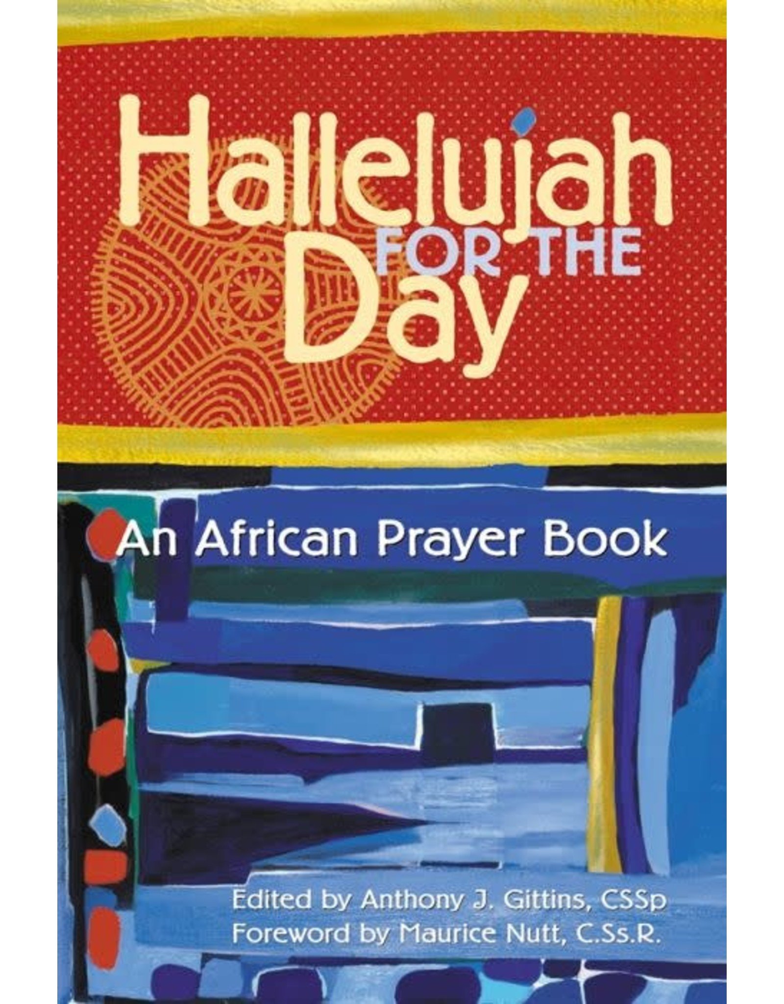 Liguori Publications Hallelujah for the Day: An African Prayer Book