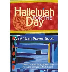 Liguori Publications Hallelujah for the Day: An African Prayer Book