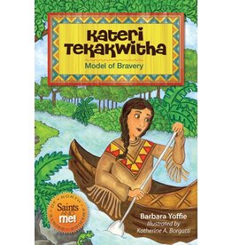 Liguori Publications Kateri Tekakwitha: Model of Bravery