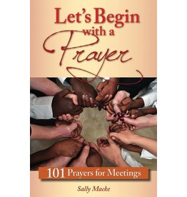 Liguori Publications Let's Begin with a Prayer: 101 Prayers for Meetings