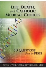Liguori Publications Life, Death, and Catholic Medical Choices