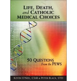 Liguori Publications Life, Death, and Catholic Medical Choices