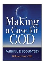 Liguori Publications Making a Case for God: Faithful Encounters