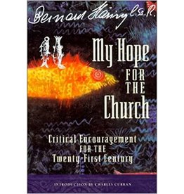 My Hope for the Church: Critical Encouragement for the Twenty-First Century