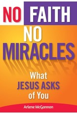 Liguori Publications No Faith, No Miracles: What Jesus Asks of You