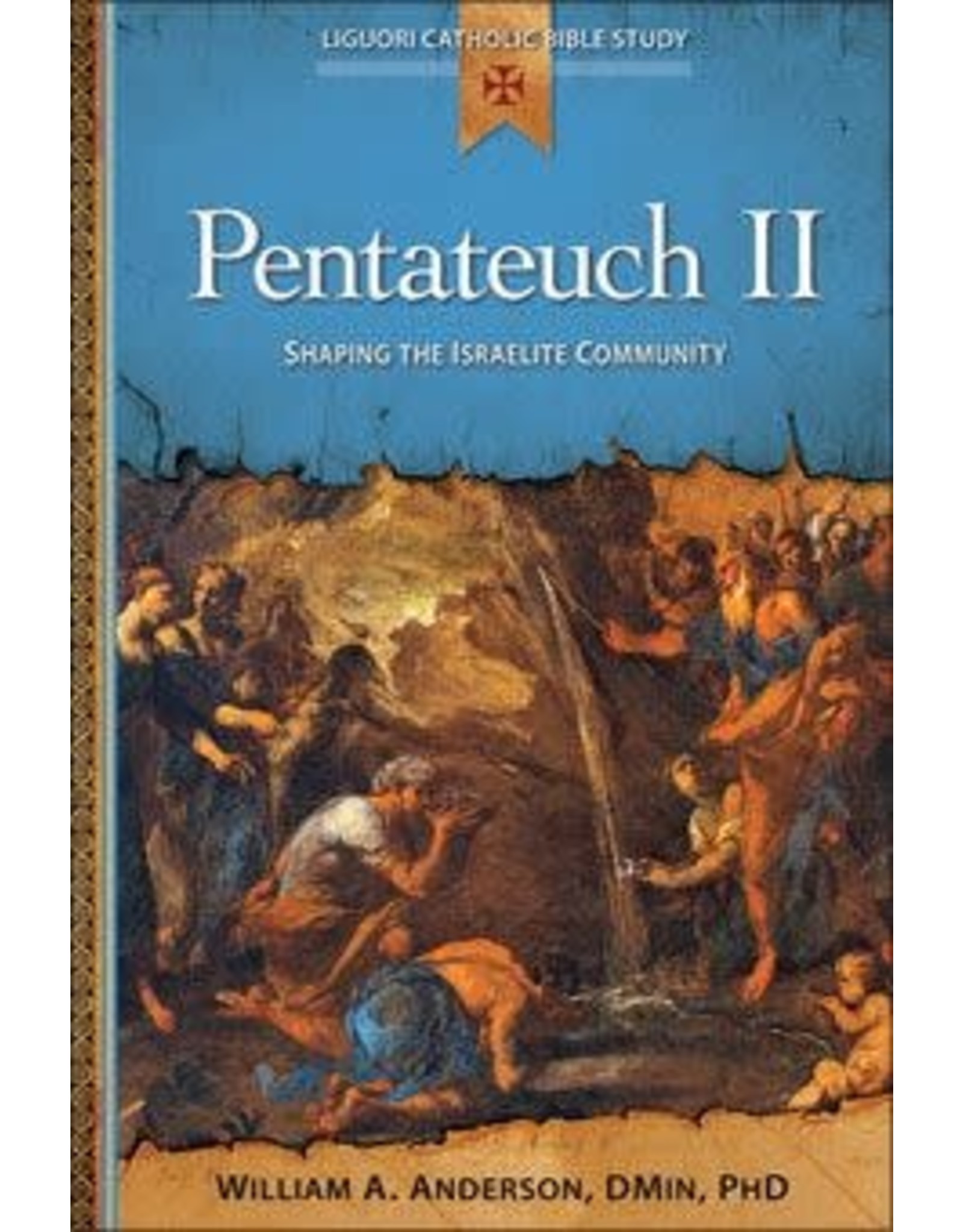 Pentateuch II: Shaping The Israelite Community