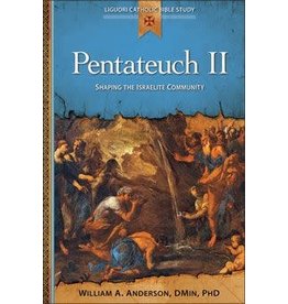 Liguori Publications Pentateuch II: Shaping the Israelite Community