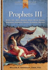 Prophets III: Hosea, Joel, Amos, Obadiah, Jonah, Micah, Nahum, Habakkuk, Zephaniah, Haggai, Zechariah, Malachi