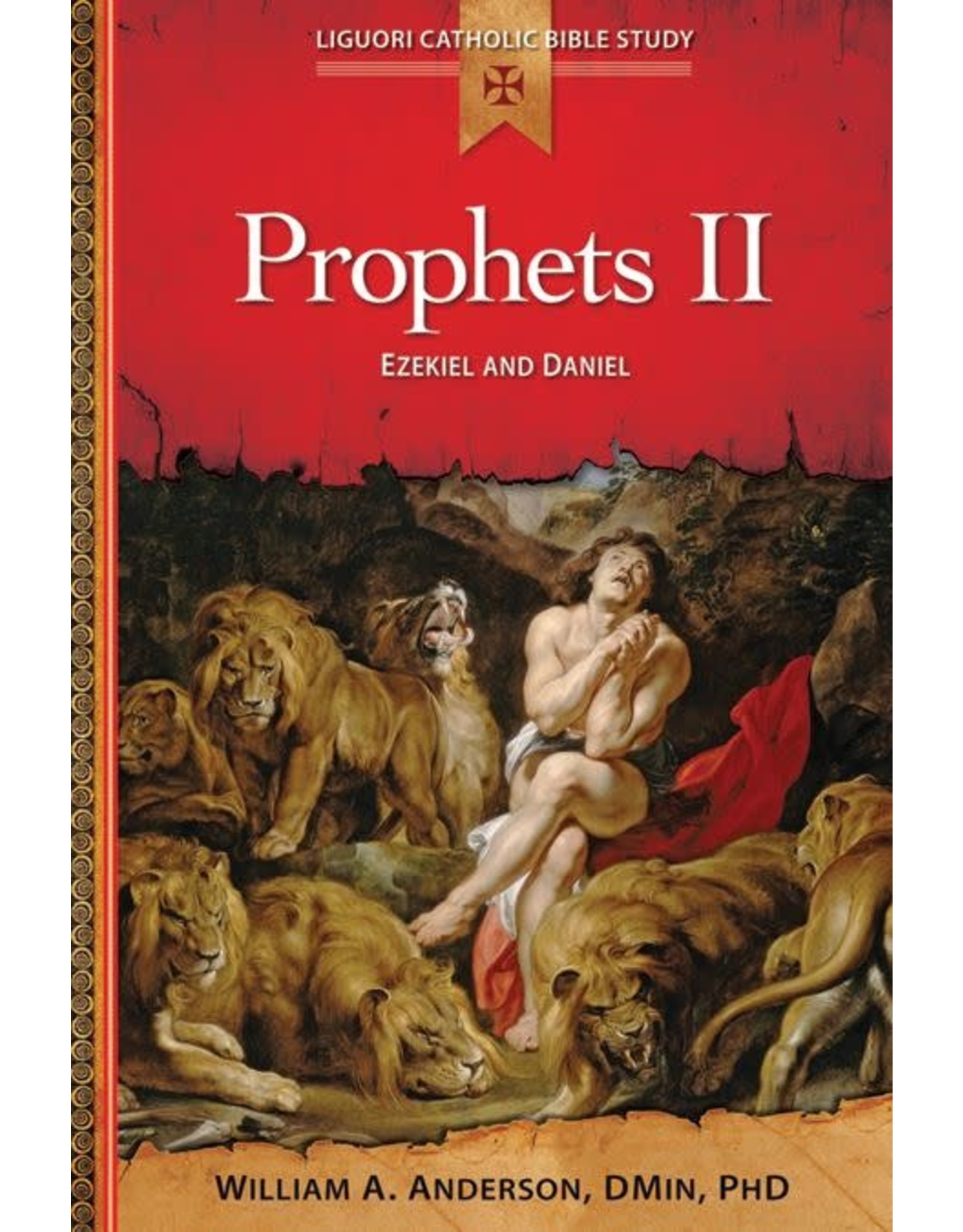 Liguori Publications Prophets II: Ezekiel & Daniel