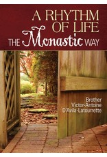 A Rhythm of Life: The Monastic Way