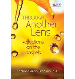 Liguori Publications Through Another Lens: Reflections on the Gospels Year A