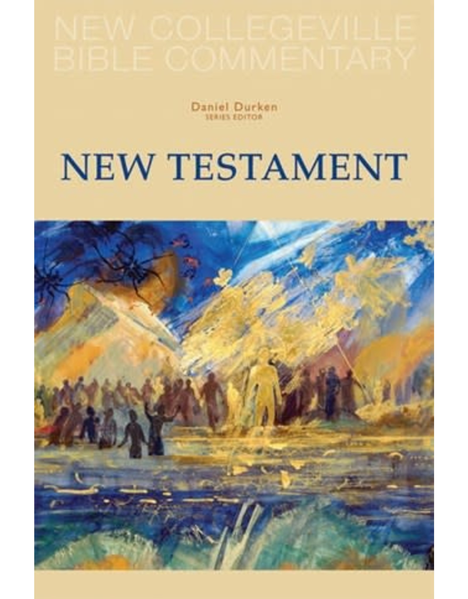 Liturgical Press New Collegeville Bible Commentary: New Testament