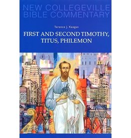 Liturgical Press New Collegeville Bible Commentary: First & Second Timothy, Titus, Philemon