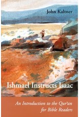 Liturgical Press Ishmael Instructs Isaac: An Introduction to the Qur'an for Bible Readers