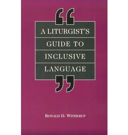 A Liturgist's Guide to Inclusive Language